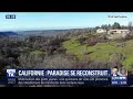 En californie paradise se reconstruit aprs limmense incendie de novembre dernier