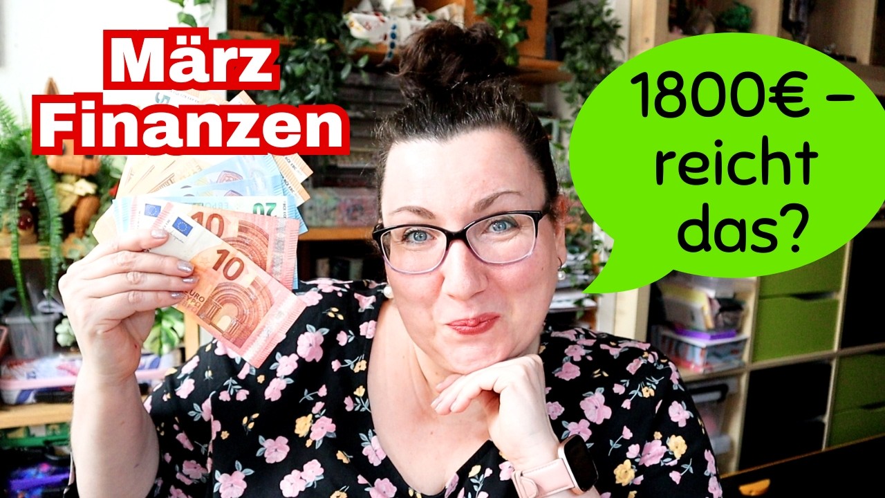 1800€ im März – reicht mein Budget?