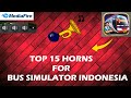 Top 15 Indian Horns For Bus simulator Indonesia V3.6 || Best bussid horns || Horns For Bussid