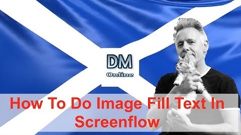 How To Create Image Fill Text With Screenflow