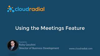 Using the Meeting Feature in CloudRadial