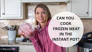 BEST HACK EVER: Cooking Frozen Meat in the Instant Pot