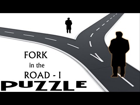PUZZLE : Fork in the Road - 1 [Truths Ville & Liars Town]