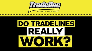 Do Tradelines Really Work?