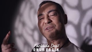 Serdar Ortac - Farkinda Degil (Onur Ergin Remix)