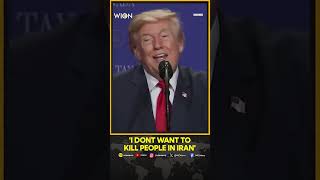 US-Iran War: Trump Tells 'I Would Rather Make A Deal With Iran Because I Don't Want To Kill People'