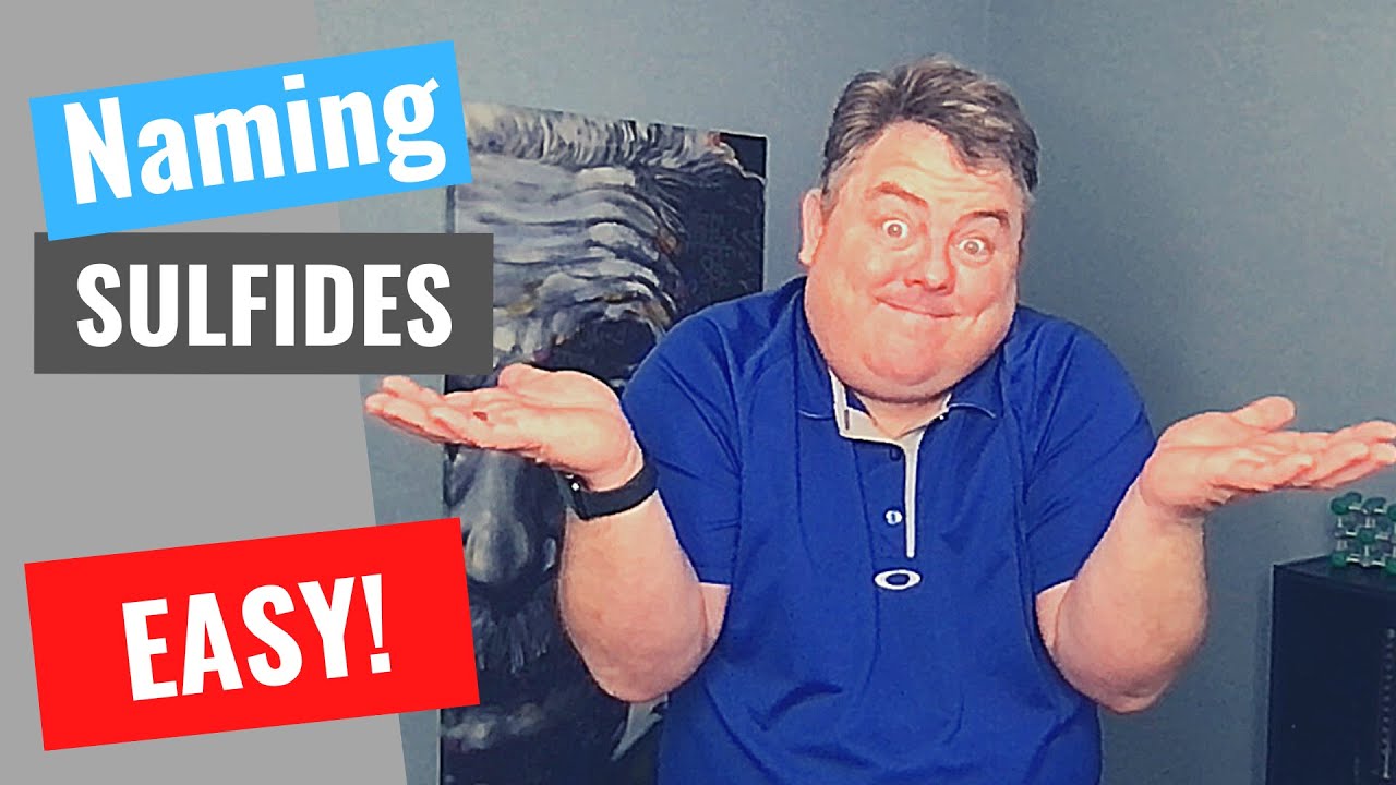 Naming Sulfides - EASY!
