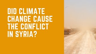 Syria and climate change - how are they linked?