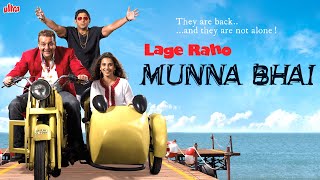 Lage Raho Munna Bhai Full Movie 2006 | Sanjay Dutt, Arshad Warsi