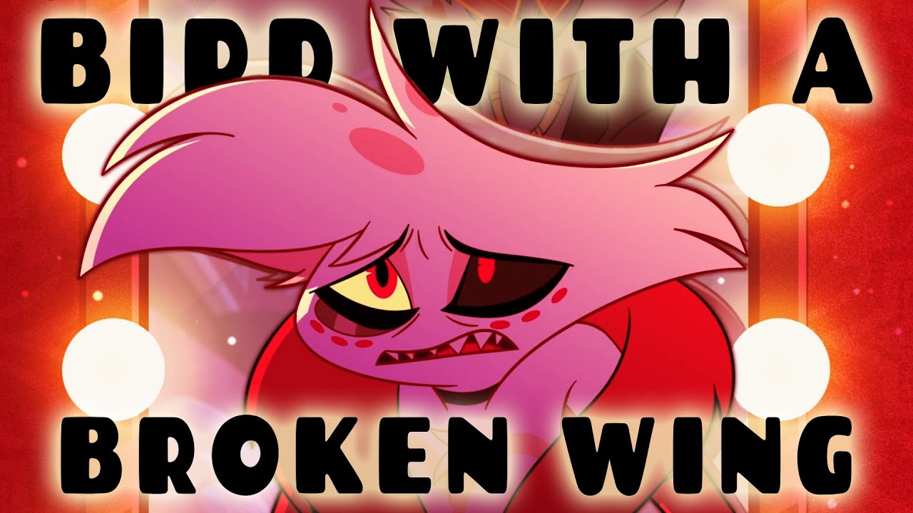 Bird With A Broken Wing - Hazbin Hotel AMV