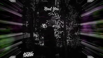 Aizat Dawson - Need You (Original Mix)