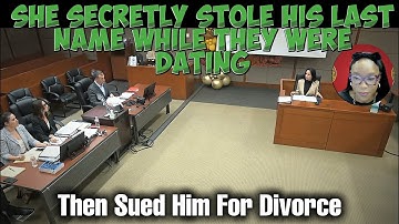 She secretly STOLE His Last Name While They Were Dating - Then Sued Him For Divorce