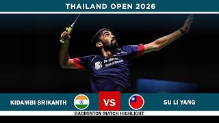 Kidambi Srikanth vs Su Li Yang Thailand Open 2026 Badminton– R16