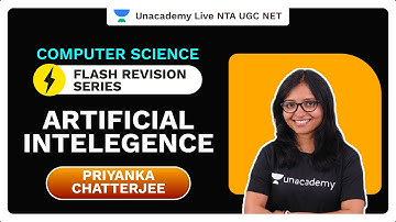 Flash Revision Series - Artificial Intelligence | Computer Science | Priyanka Chatterjee |Unacademy