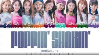 NiziU (ニジュー/니쥬) – 'POPPIN' SHAKIN''  Lyrics [Color Coded_Kan_Rom_Eng]