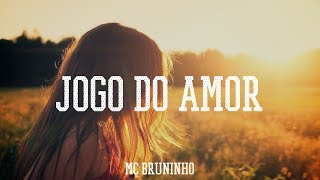 Jogo do Amor - MC Bruninho (MD Cover Remix)