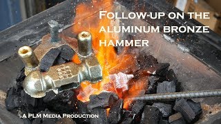 Follow up on casting aluminum bronze hammer