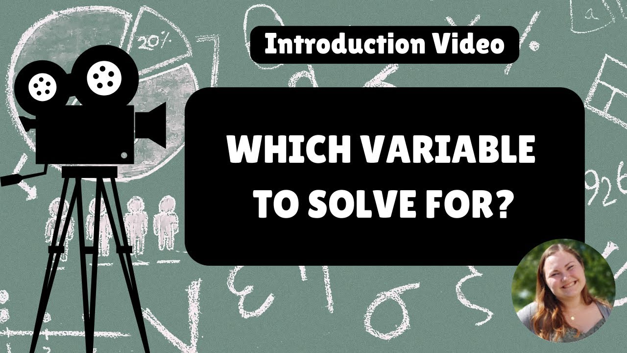 Introduction Video: Which Variable to Solve for? - YouTube