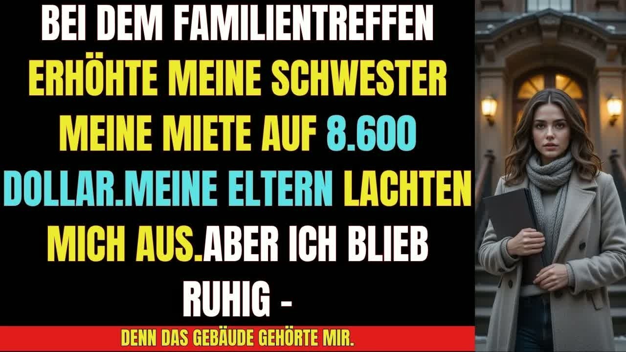 „Meine Schwester verdoppelte meine Miete – bis der Anwalt kam “