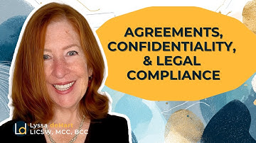 ICF Core Competencies #1 Ethics Part 4 🧭 Agreements, Confidentiality & Legal Compliance