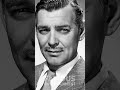 The Untold Journey of Clark Gable: Triumph Over Tragedy | Inspiring Life Story Revealed