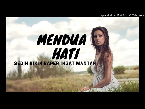 🎵 Mendua Hati🎵Lagu Ambon TERBARU 2018 - 2019 ~ MP3 Musik + LIRIK Bikin Baper Sedih Ingat...