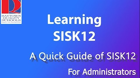 SISK12 for Admins