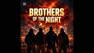 Download Lagu R-STU - Brothers of the Night  MP3