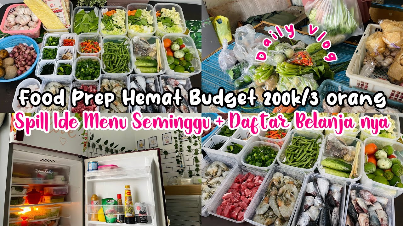 #foodprep HEMAT BUDGET 200k/3ORANG| SPILL IDE MENU SEMINGGU+DAFTAR BELANJANYA #dailyvlog #vlogirt