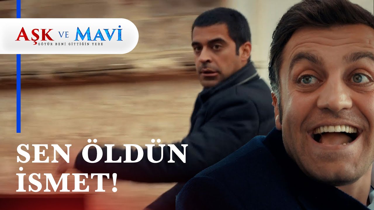 Yaşar, İsmet'i ölümüne kovalıyor - Aşk ve Mavi 23. Bölüm