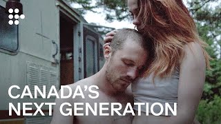 Canada's Next Generation | Hand-Picked by MUBI