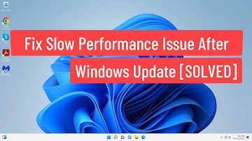 Fix Windows 11/10 Slow Performance Issue After Windows Update [SOLVED]