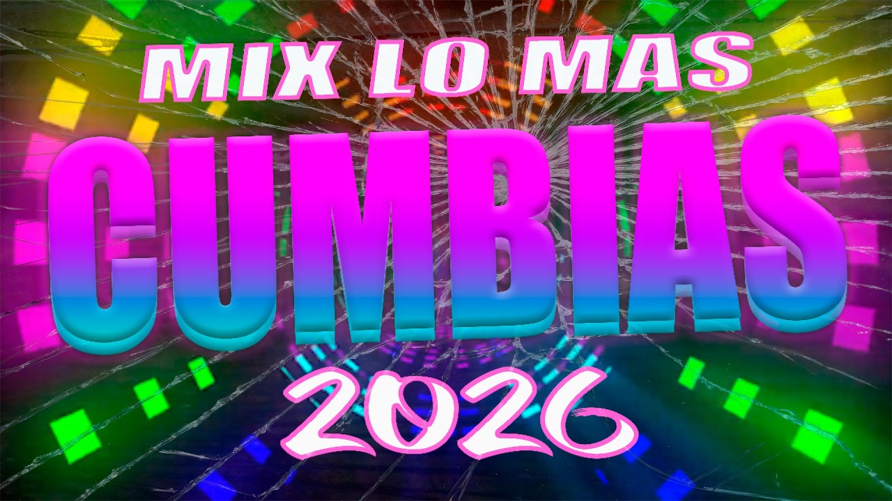 Cumbias Sonideras 2026 🔥 Mix Lo Más Nuevo para Bailar Toda la Noche