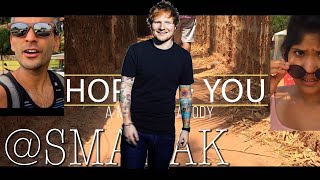 the Hope of You (Shape of You Parody) - #SanjaySketch