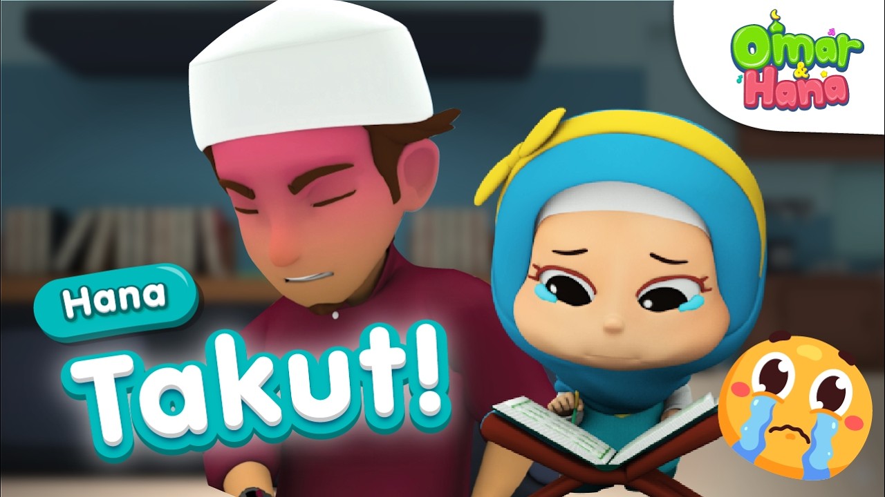 Hana Takut!!! 😨😨😱 | Omar & Hana | Kisah Kanak kanak Islami