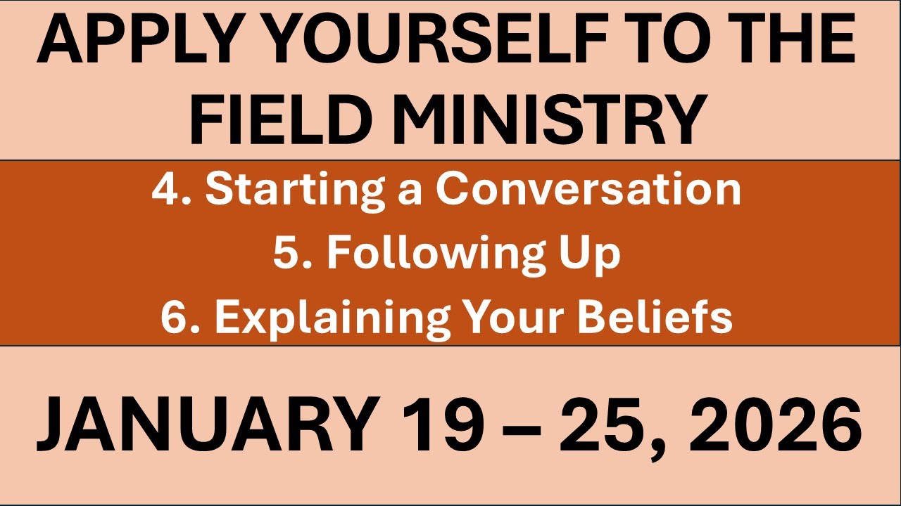 apply-yourself-to-the-field-ministry-for-this-week-january-19-25