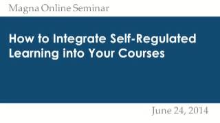 How to Integrate Self-Regulated Learning Into Your Courses