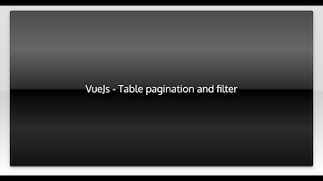 VueJs - Table pagination and filter