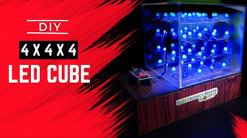 How to Build a 4x4x4 Led Cube at Home | Electronics Project