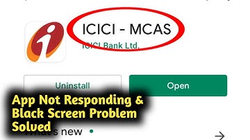 Fix Team ICICI MCAS Bank App Not Responding and Black Screen Problem Solved