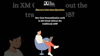 How does Personalization work in XM Cloud without the traditional xDB? #sitecore