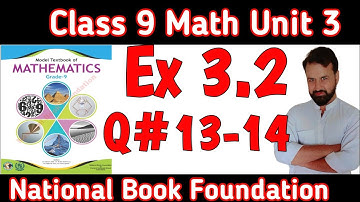 Class 9 Math NBF New Book Ex 3.2 Q 13 Fbise || Class 9 Math Exercise 3.2 Q 14|| 2024 Fbise NBF