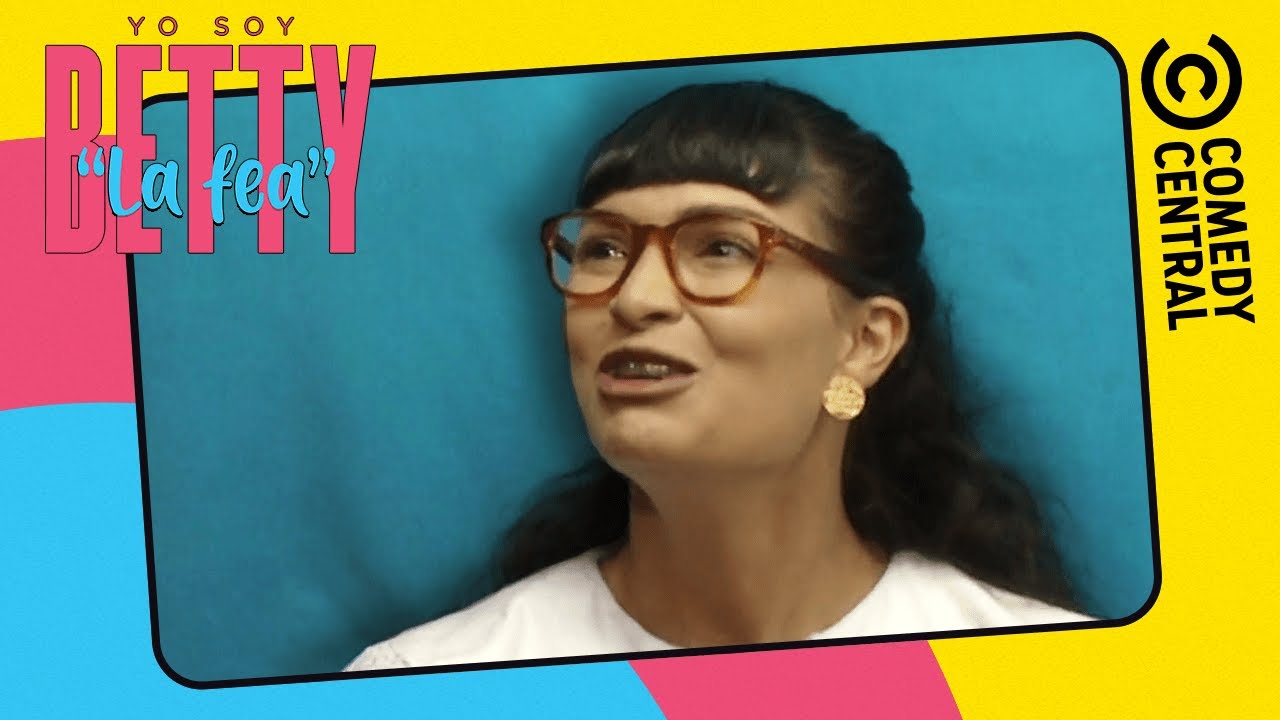 Por Qu Contrataste A Una FEA Betty La Fea Comedy Central LA 
