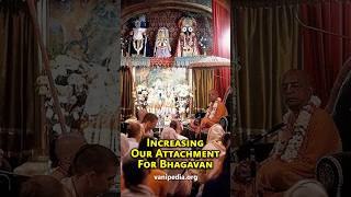 Increasing Our Attachment For Bhagavan - Prabhupada 0858