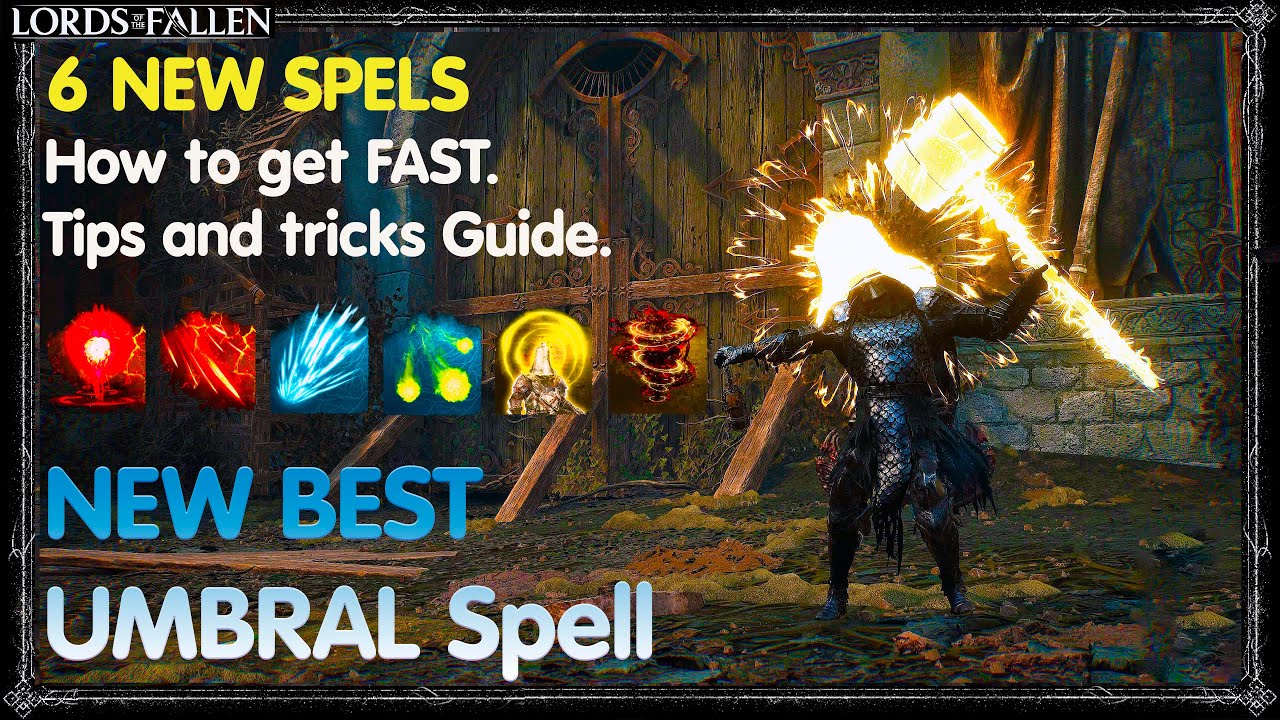 NEW BEST UMBRAL Spell Lords of the Fallen - 6 NEW SPELS How to get FAST ...