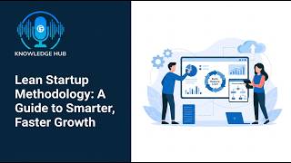 Lean Startup Methodology: Build, Measure, Learn and Scale Smarter