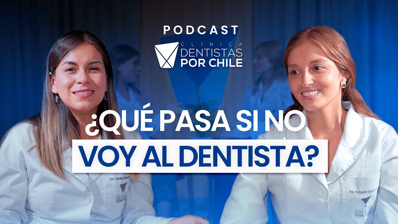 DENTISTAS POR CHILE PODCAST - ODONTOLOGÍA SIN FILTRO I EP02