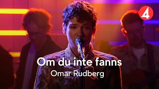 Omar Rudbergs vackra tolkning Om du inte fanns