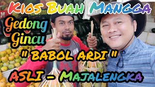 Kios Buah Mangga Gedong Gincu ' BABOL ARDI ' ASLI Majalengka Langganan Sultan Najmudin  🇮🇩🙏🏻