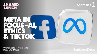 Meta in focus–AI, ethics and TikTok